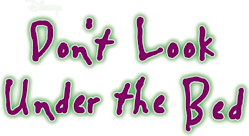 Don't Look Under the Bed - Disney+