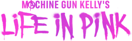 Machine Gun Kelly’s Life in Pink - Disney+