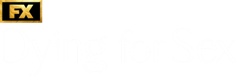 Dying for Sex on Disney+ South Africa English Drama Series