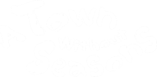 A Town Without Seasons - Disney+