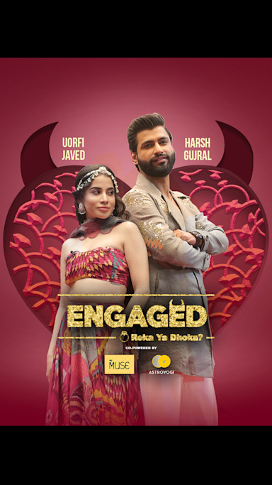 Engaged: Roka Ya Dhoka (2025) Season 1 (Hotstar Specials)